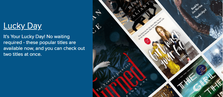 Libby – Lucky Day Lucky Day graphic from WPLC including several book covers set at an angle.